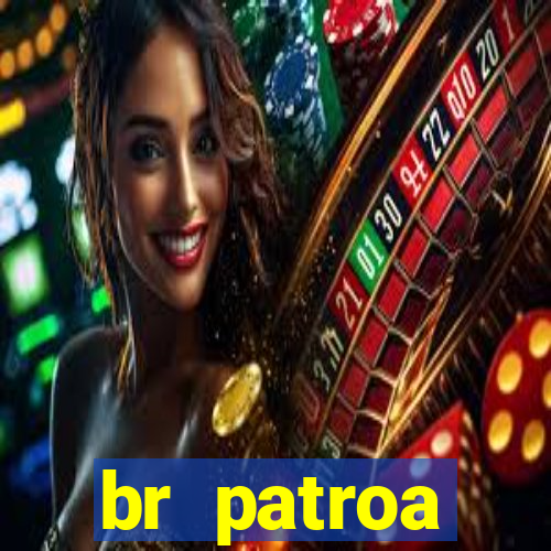 br patroa plataforma jogo online